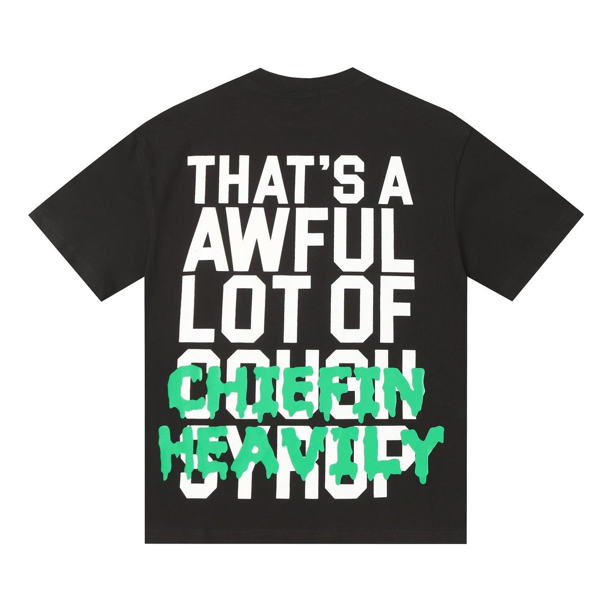 THAT'S A AWFUL LOT OF COUGH SYRUP Graphic Short-Sleeve T-Shirt ¡ª back