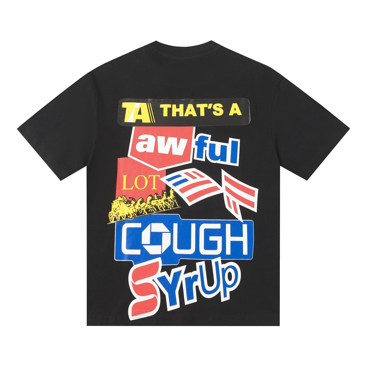 THAT'S A AWFUL LOT OF COUGH SYRUP Front & Back Graphic Short-Sleeve T-Shirt ¡ª back