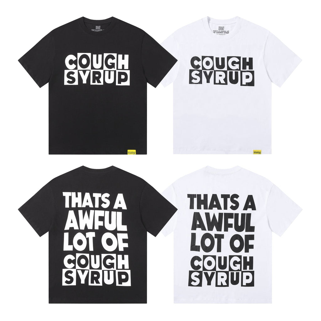 THAT'S A AWFUL LOT OF COUGH SYRUP Front & Back Graphic T-Shirt ¡ª comparison