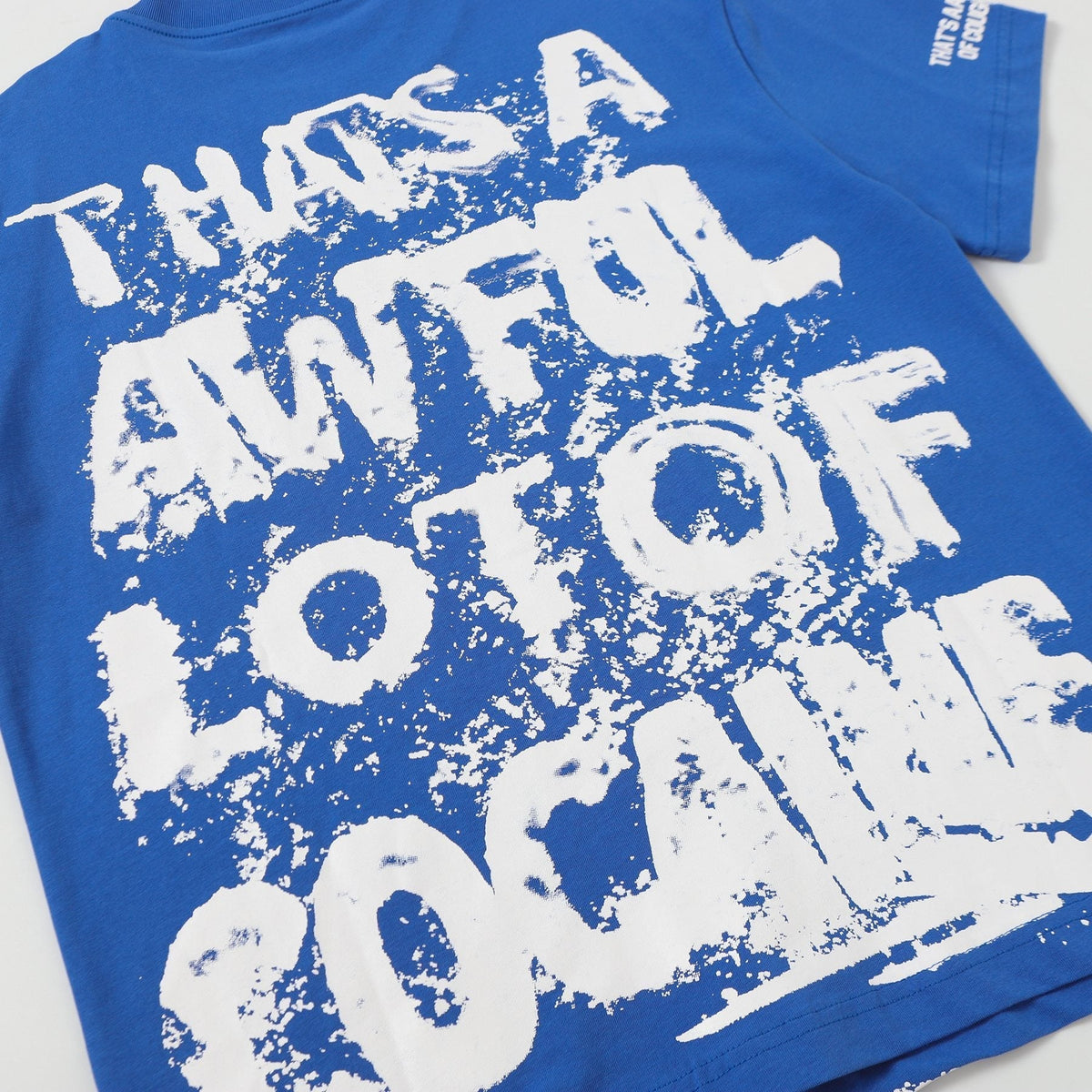 THAT'S A AWFUL LOT OF COUGH SYRUP Blue Graphic T-Shirt ¡ª detail