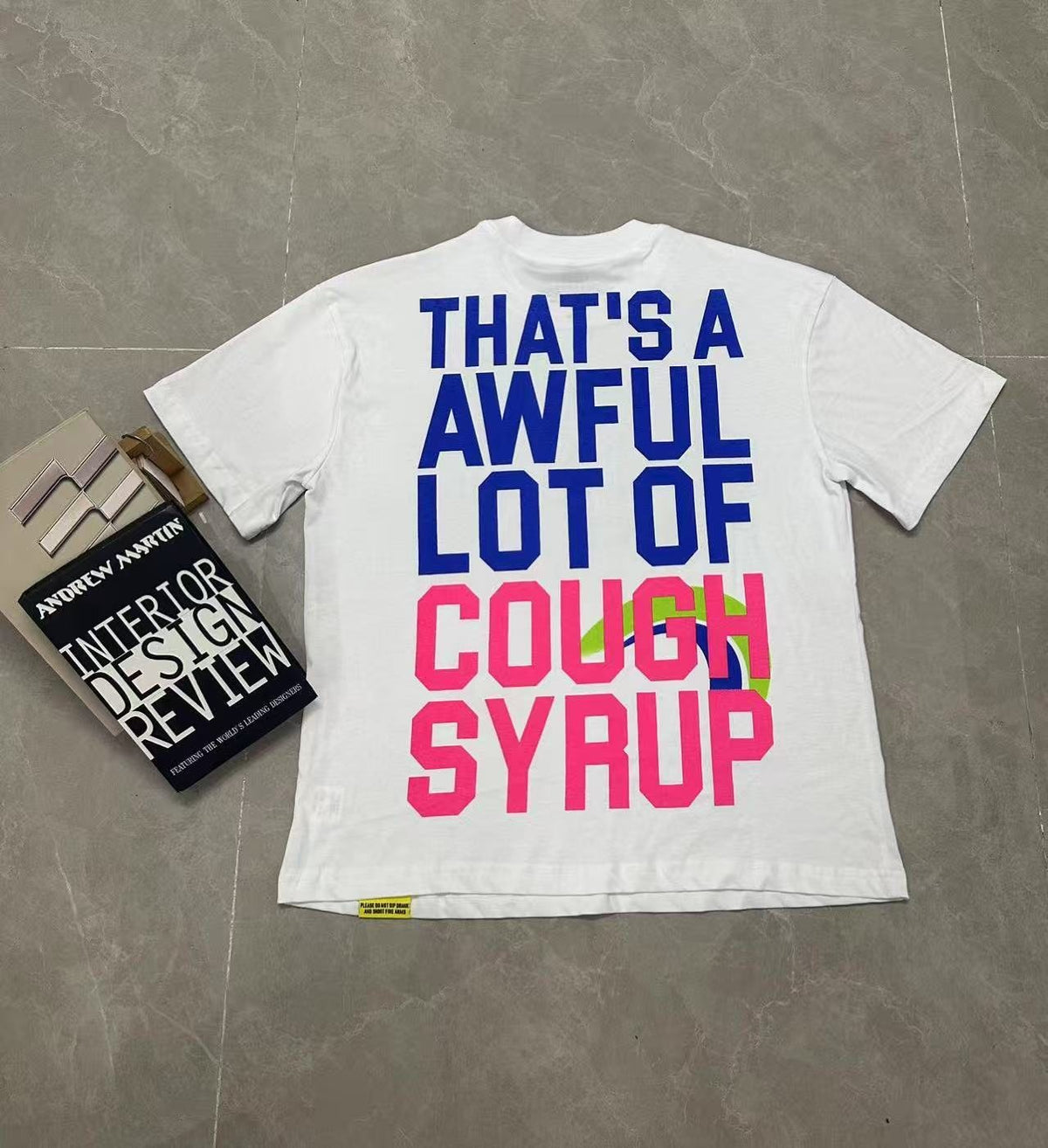 THAT'S A AWFUL LOT OF COUGH SYRUP Plan B Graphic T-Shirt ¡ª context