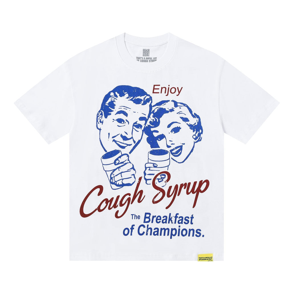 THAT'S A AWFUL LOT OF COUGH SYRUP Front & Back Graphic T-Shirt ¡ª hero