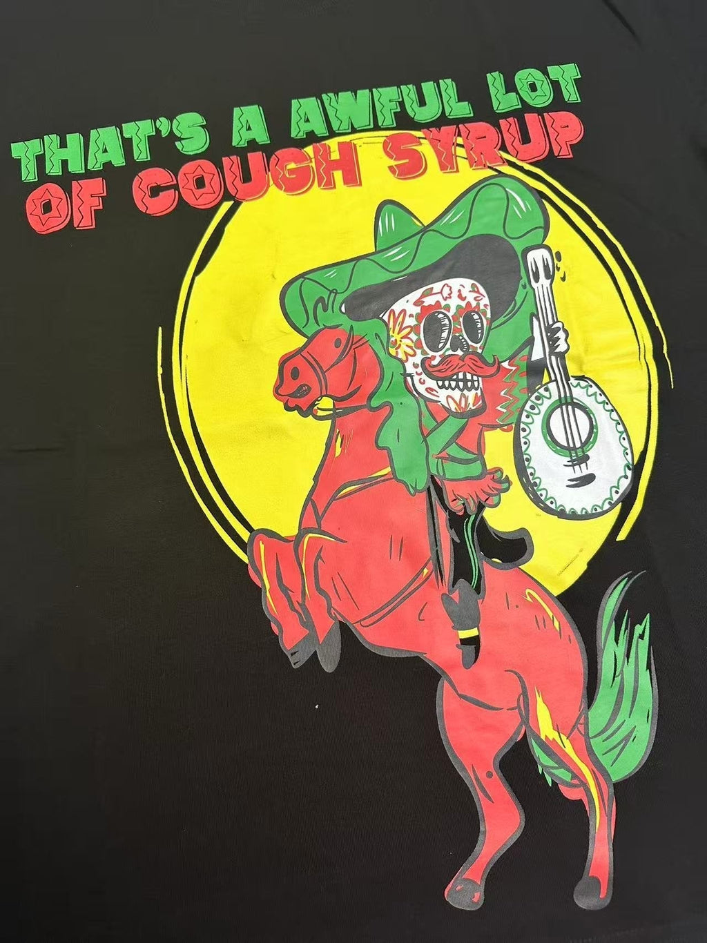 THAT'S A AWFUL LOT OF COUGH SYRUP Front & Back Graphic T-Shirt ¡ª detail