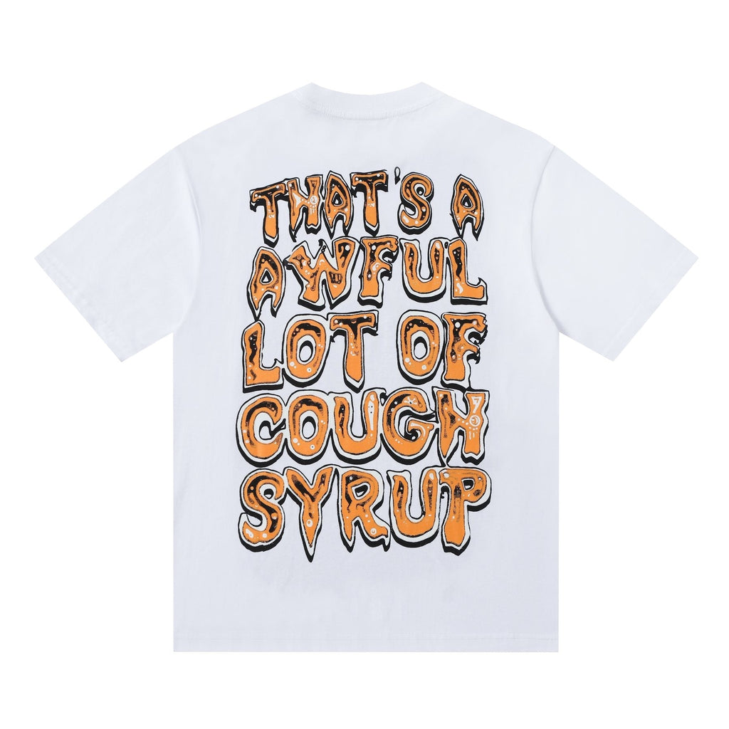 THAT'S A AWFUL LOT OF COUGH SYRUP Front & Back Graphic T-Shirt ¡ª back
