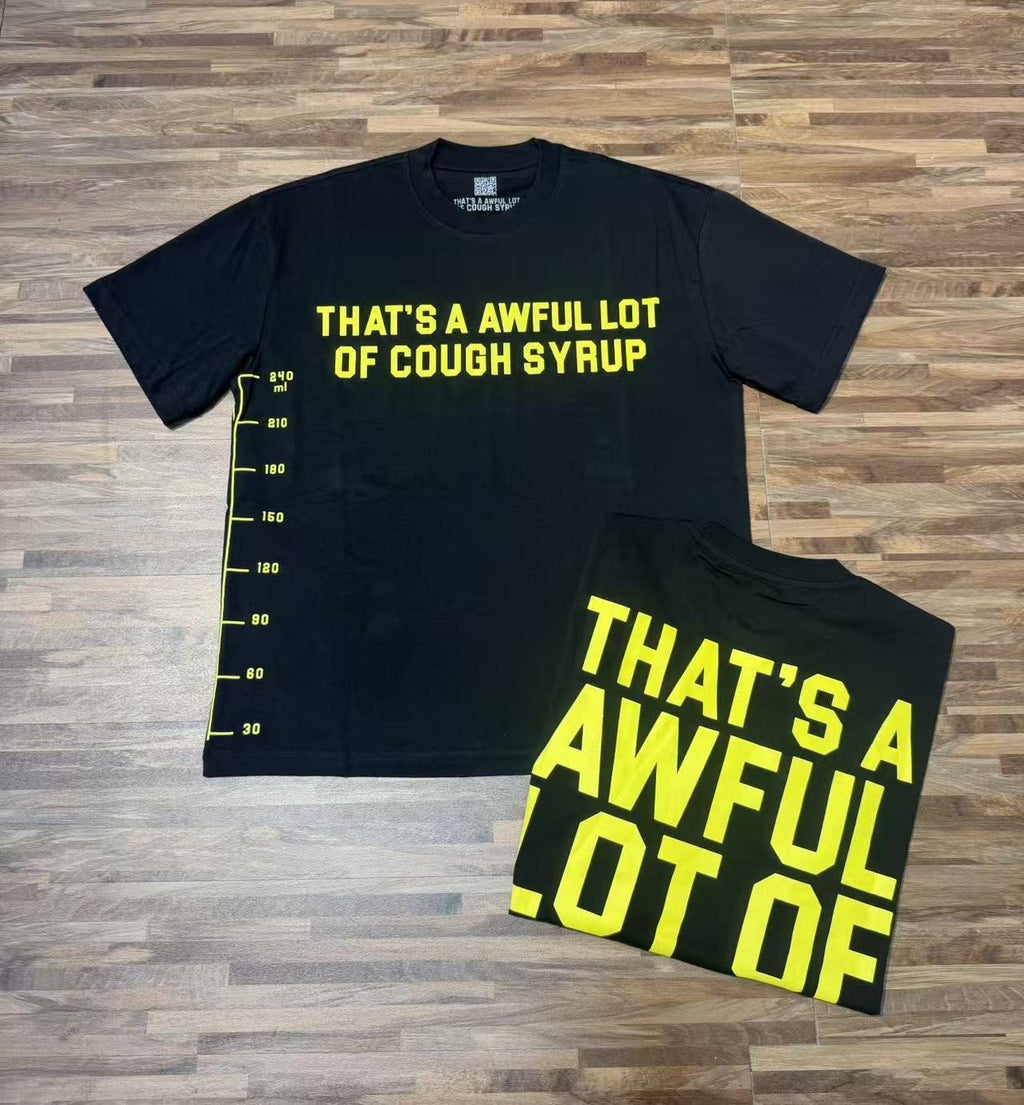 THAT'S A AWFUL LOT OF COUGH SYRUP Yellow Wordmark Short-Sleeve T-Shirt ¡ª context