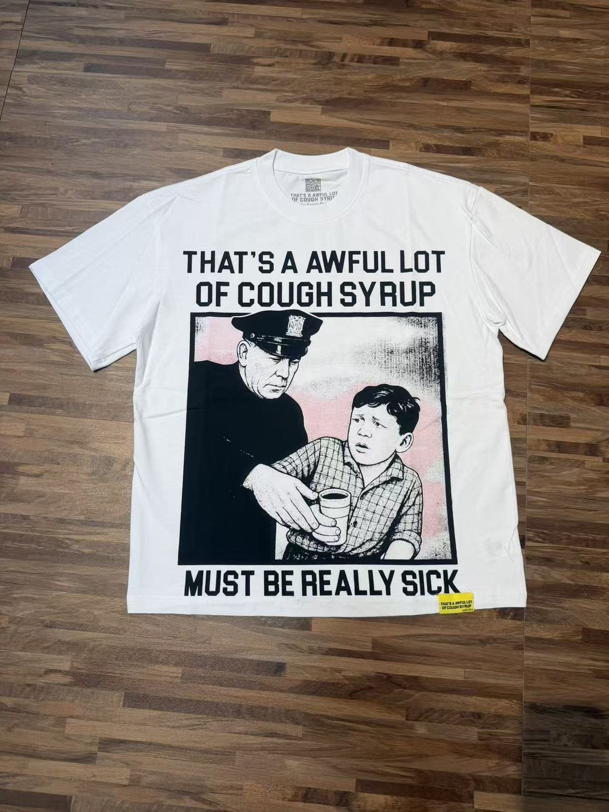 THAT'S A AWFUL LOT OF COUGH SYRUP Front & Back Graphic T-Shirt ¡ª front