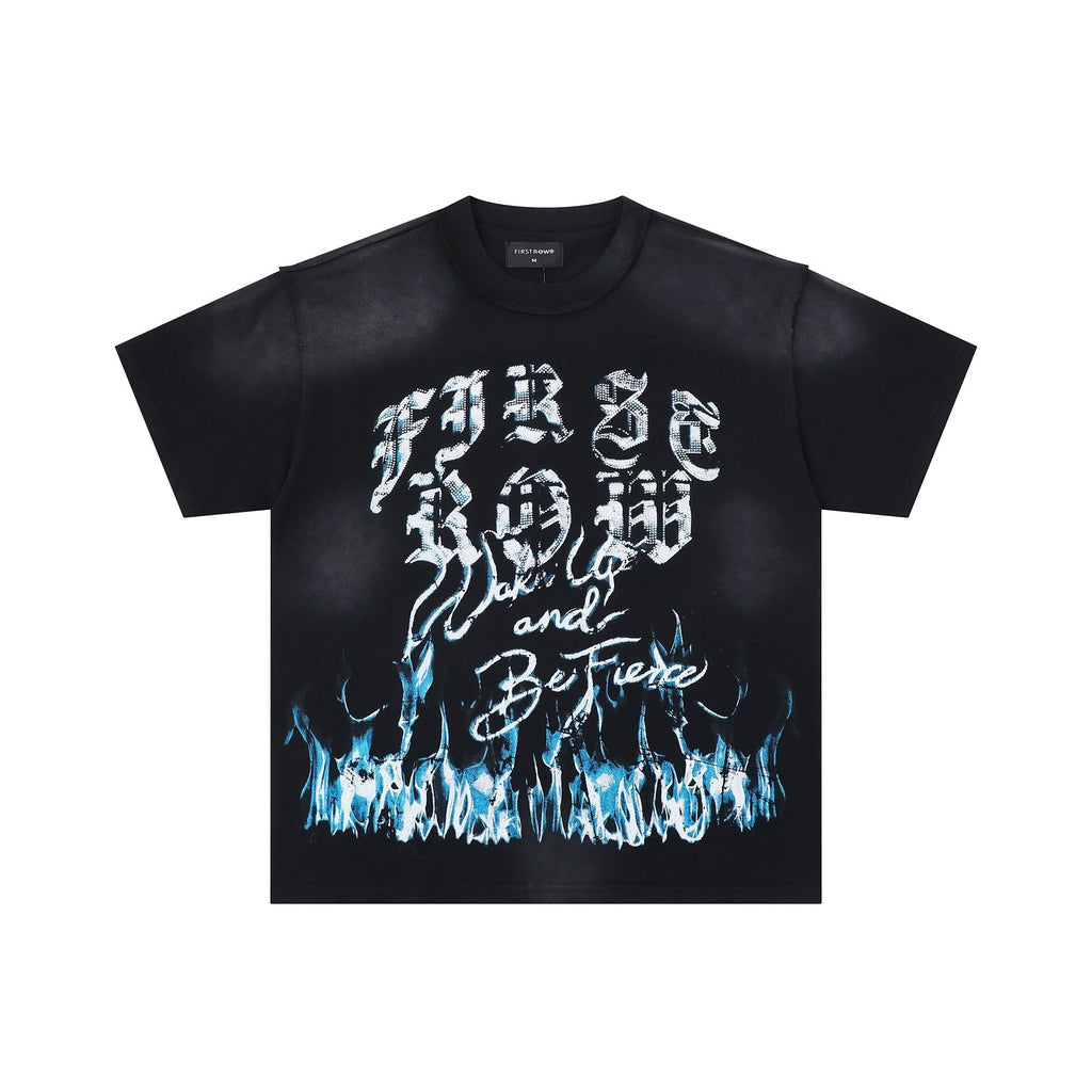 FIRST ROW Wake Up and Be Fierce Flame T-Shirt ¡ª hero