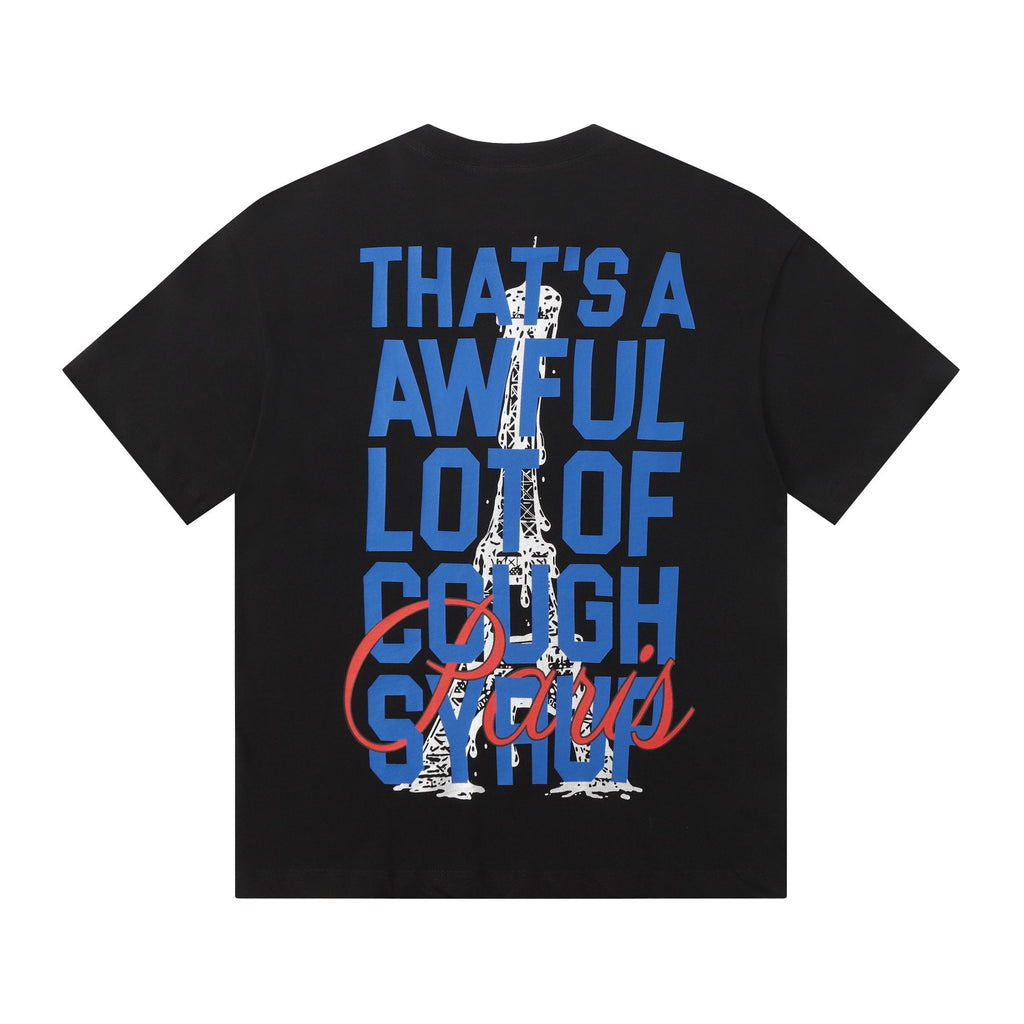 THAT'S A AWFUL LOT OF COUGH SYRUP Eiffel Tower Graphic T-Shirt ¡ª back
