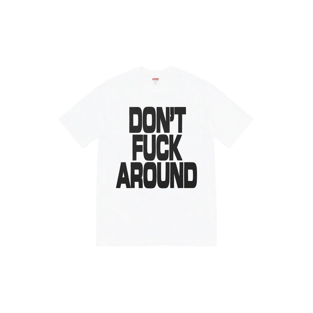 Supreme Don't Around Graphic T-Shirt ¡ª front