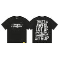 THAT'S A AWFUL LOT OF COUGH SYRUP Front & Back Graphic T-Shirt ¡ª hero