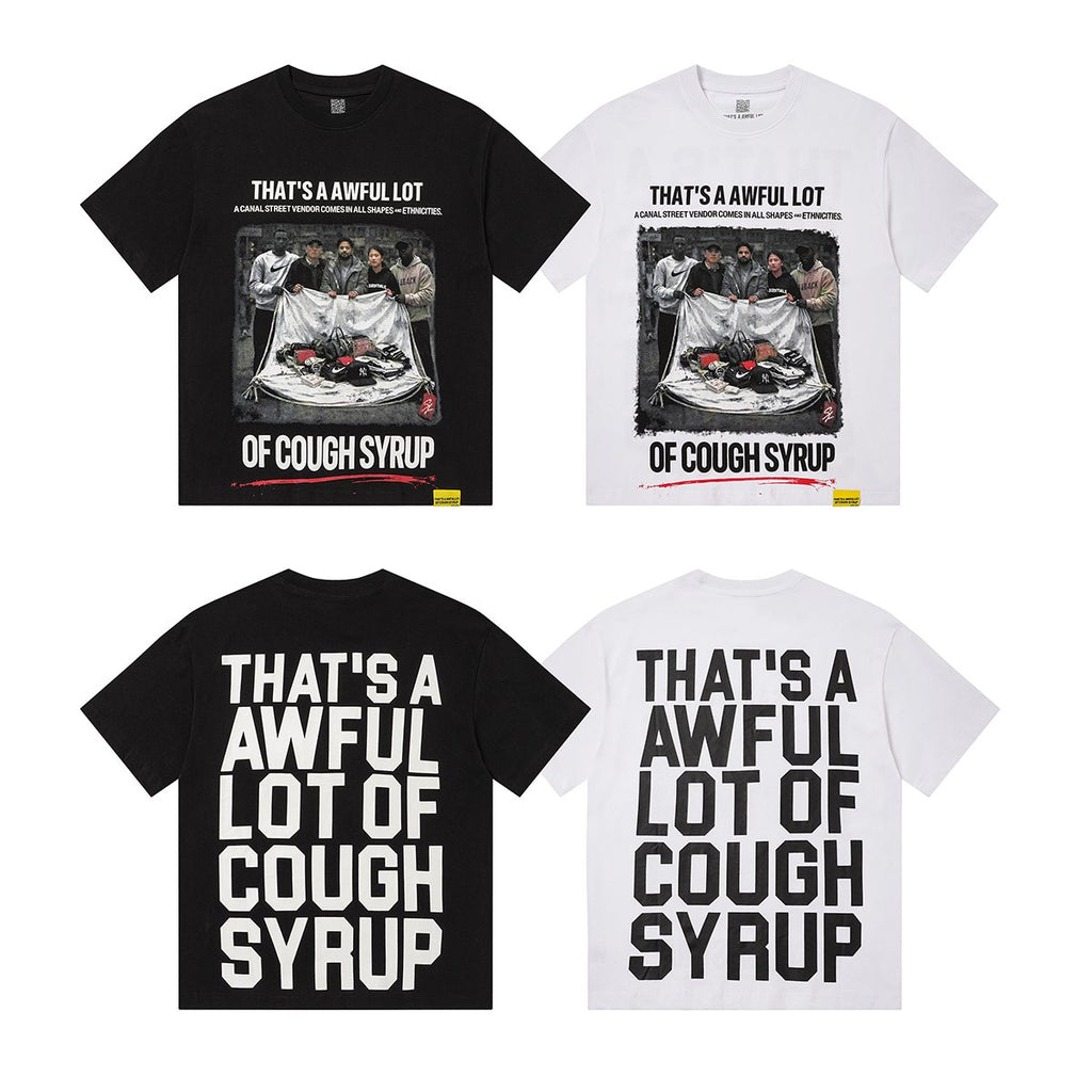 THAT'S A AWFUL LOT OF COUGH SYRUP Photo Graphic Short-Sleeve T-Shirt ¡ª comparison
